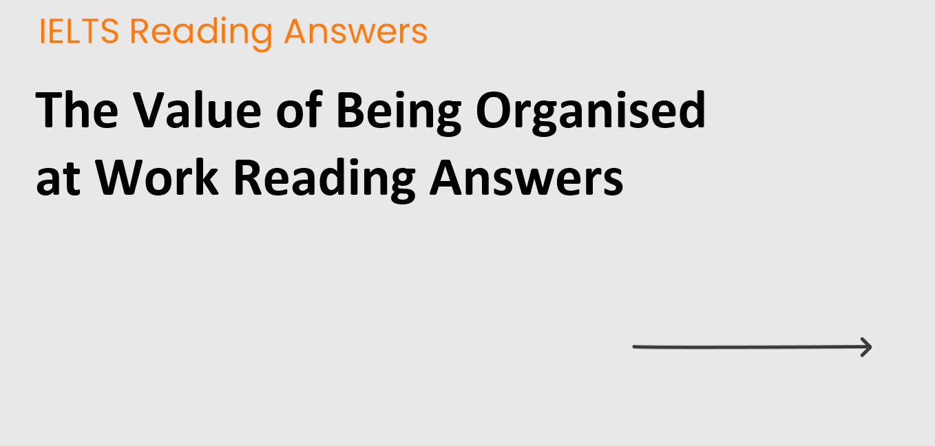 The Value of Being Organised at Work Reading Answers